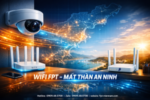 wifi-fpt-cam-ranh-dung-cho-camera-co-tot-khong-nhung-dieu-can-biet