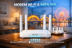 Wifi FPT Hải Châu Có Tặng Modem Miễn Phí Không? Giải Đáp Mới Nhất