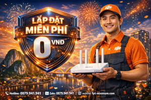 Wifi FPT Ngũ Hành Sơn Miễn Phí Lắp Đặt: Kết Nối Ngay, Tiết Kiệm Tối Đa