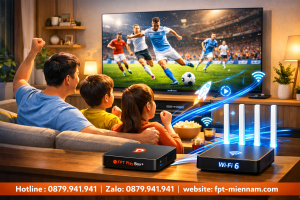 Combo FPT Tam Long: Giải Pháp Giải Trí Toàn Diện Cho Gia Đình Bạn