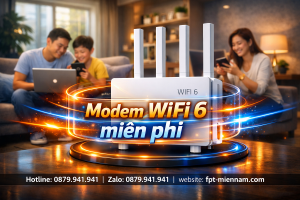 Lắp Mạng FPT Bình Chánh Miễn Phí Modem: Nhận Ngay WiFi 6 Đỉnh Cao