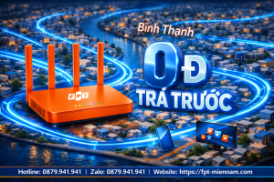wifi-fpt-binh-thanh-khong-tra-truoc-uu-dai-lap-dat-cuc-ky-linh-hoat