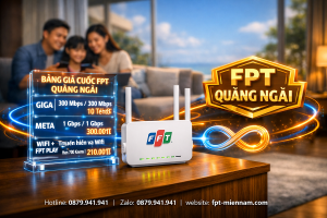 Bảng Giá Wifi FPT Phường Kon Tum Mới Nhất: Ưu Đãi Cực Khủng, Lắp Đặt Ngay