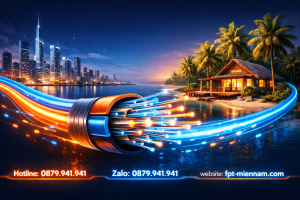 Internet FPT Cần Giờ Giá Mới Nhất – Lắp Mạng Tốc Độ Cao Tiết Kiệm Chi Phí