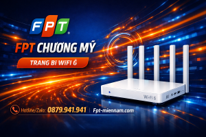 Lắp Wifi FPT Chương Mỹ: Kết Nối Internet Cáp Quang Ổn Định Cho Mọi Nhà