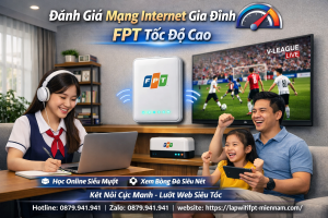 WiFi FPT Tân Khánh Mạnh Không? Đánh Giá Thực Tế Chất Lượng Đường Truyền Cáp Quang
